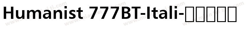 Humanist 777BT-Itali字体转换